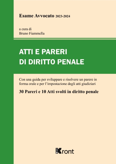 atti-e-pareri-di-diritto-penale-per-esame-avvocato-2023-2024-guida-per-sviluppare-e-risolvere-un-parere-in-forma-orale-e-per-limpostazione-degli-atti-giudiziari-9791255780540-0